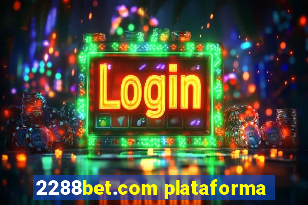 2288bet.com plataforma